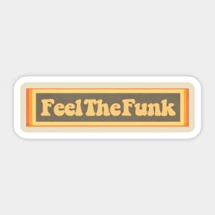 70s Feel The Funk Sticker